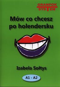 Mów co chcesz po holendersku A1-A2 z płytą CD