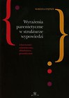 Wyrażenia parentetyczne w strukturze wypowiedzi