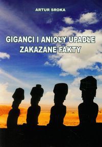 Giganci i anioły upadłe Zakazne fakty