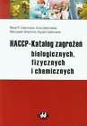 HACCP Katalog zagrożeń biologicznych, fizycznych i chemicznych