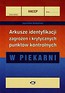 HACCP Arkusze identyfikacji zagrożeń i krytycznych punktów kontrolnych W piekarni