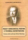 Między koniecznością państwa a pochwałą autorytaryzmu
