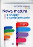Nowa matura z Wiedzy o społeczeństwie Testy