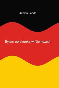 Byłam opiekunką w Niemczech