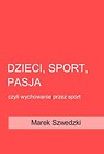 Dzieci, sport, pasja