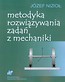 Metodyka rozwiązywania zadań z mechaniki