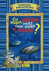 Co robią rekiny przez cały dzień w morzu?