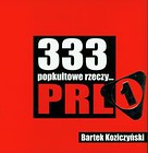 333 popkultowe rzeczy PRL