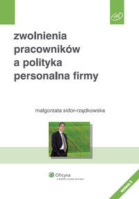 Zwolnienia pracowników a polityka personalna firmy