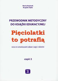 Pięciolatki to potrafią część 2 Przewodnik metodyczny