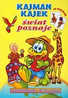 Kajman Kajtek świat poznaje