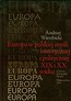 Europa w polskiej myśli historycznej i politycznej XIX i XX wieku