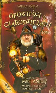 Wielka Księga Opowieści o Czarodziejach Tom 1