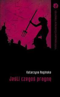 Jeśli czegoś pragnę