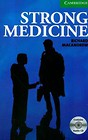 Cambridge English Readers 3 Strong Medicine with CD