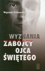 Wyznania zabójcy Ojca Świętego