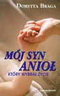 Mój syn anioł który wybrał życie