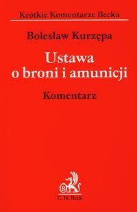 Ustawa o broni i amunicji Komentarz