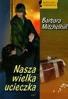 Nasza wielka ucieczka