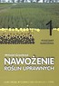 Nawożenie roślin uprawnych 1 Podstawy nawożenia