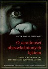 O zaradności obezwładnionych lękiem