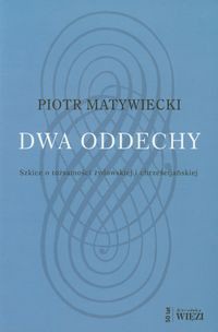 Dwa oddechy Szkice o tożsamości żydowskiej i chrześcijańskiej
