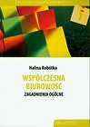 Współczesna biurowość Zagadnienia ogólne
