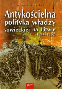 Antykościelna polityka władzy sowieckiej na Litwie