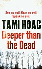 Deeper Than the Dead