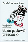 Gdzie postawić przecinek? Poradnik ze słownikiem