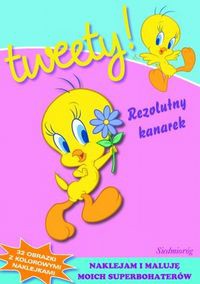Tweety! Rezolutny kanarek