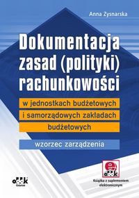 Dokumentacja zasad (polityki) rachunkowości w jednostkach budżetowych i samorządowych zakładach budżetowych wzorzec zarząd