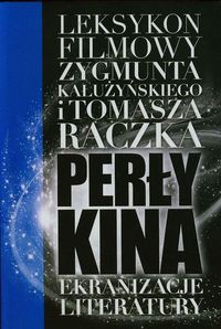 Perły kina Leksykon filmowy na XXI wiek Tom 2