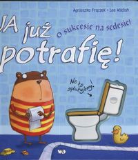 Ja już potrafię o sukcesie na sedesie