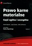 Prawo karne materialne Część ogólna i szczególna