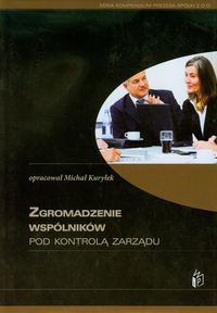 Zgromadzenie wspólników pod kontrolą zarządu