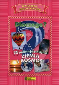 Ziemia i kosmos 75 pasjonujących pytań