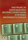 Instrukcja zarządzania bezpieczeństwem systemu informatycznego