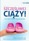 Szczęśliwej ciąży czyli pozytywnie o macierzyństwie