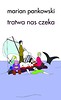 Tratwa nas czeka