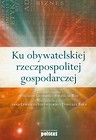 Ku obywatelskiej rzeczpospolitej gospodarczej