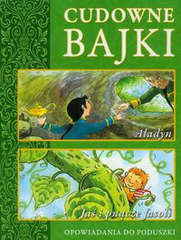 Cudowne bajki Aladyn Jaś i pnącze fasoli