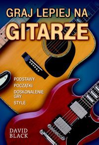 Graj lepiej na gitarze