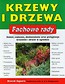 Krzewy i drzewa Fachowe rady