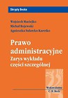 Prawo administracyjne Zarys wykładu części szczególnej