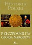 Historia Polski Rzeczpospolita Obojga Narodów