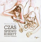 Czas śpiewu kobiety Odsłona pierwsza