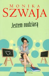 Jestem nudziarą