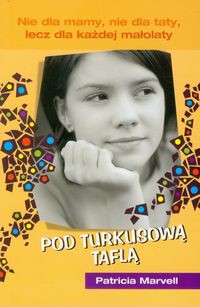 Pod turkusową taflą