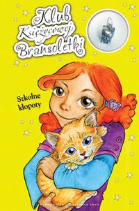 Klub Księżycowej Bransoletki Szkolne kłopoty